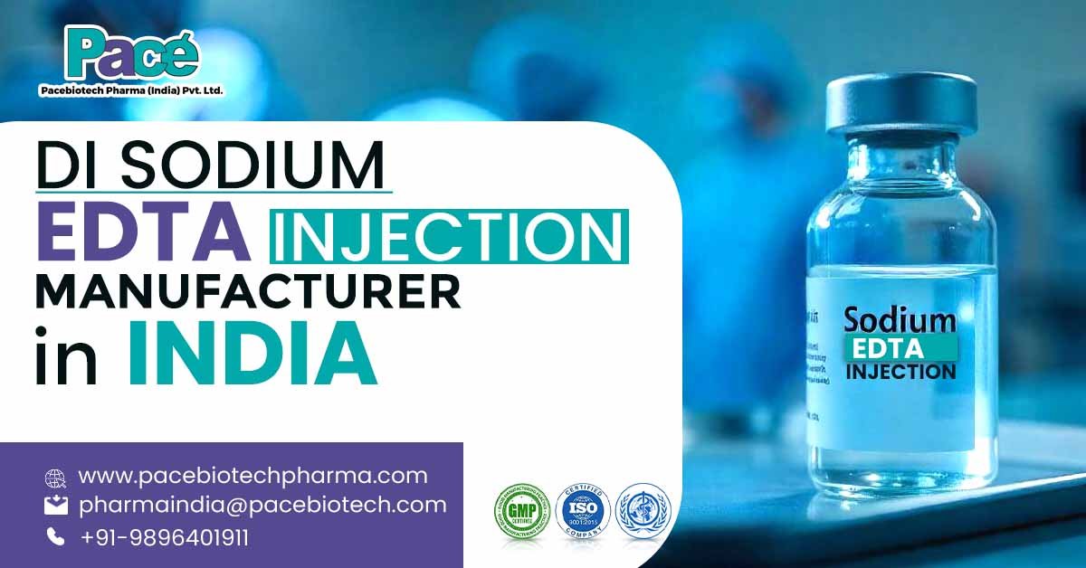 Di Sodium EDTA Injection Manufacturers in India