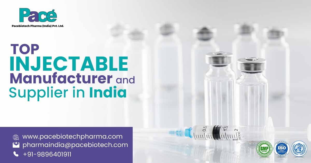 Top Injectable Manufacturer and Supplier in India | Pace Biotech India Top Injectable Manufacturer and Supplier in India | Pace Biotech India